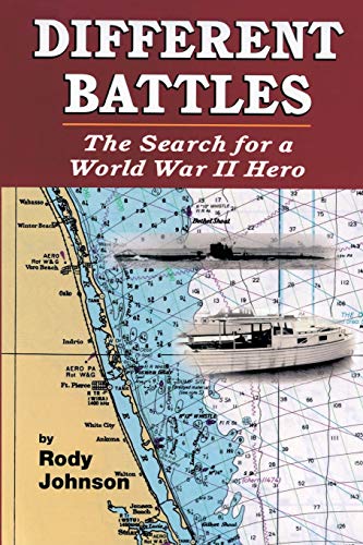 Stock image for Different Battles: The Search for a World War Hero for sale by SecondSale