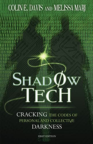 9781523398874: Shadow Tech: Cracking the Codes of Personal and Collective Darkness