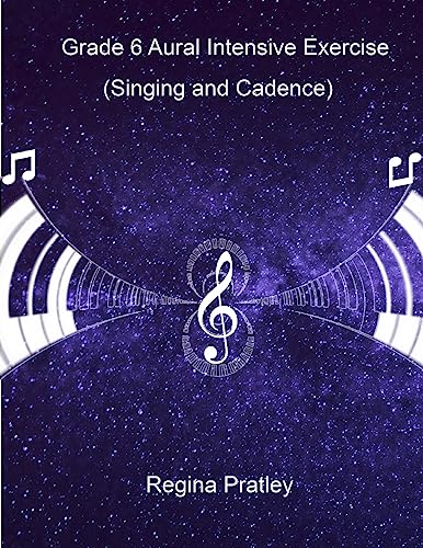 Stock image for Grade 6 Aural Intensive Exercise (Part A-Part C: Singing and Cadence) for sale by WorldofBooks