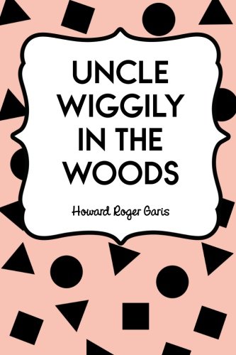 9781523404339: Uncle Wiggily in the Woods
