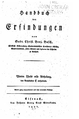 Handbuch der Erfindungen von Gabr. Christ. Benj. Busch - Gabr Christ Benj Busch