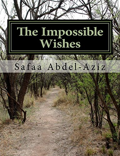 Stock image for The Impossible Wishes: On the Day of Judgment, all the wishes of the unbelievers will never happen! for sale by THE SAINT BOOKSTORE