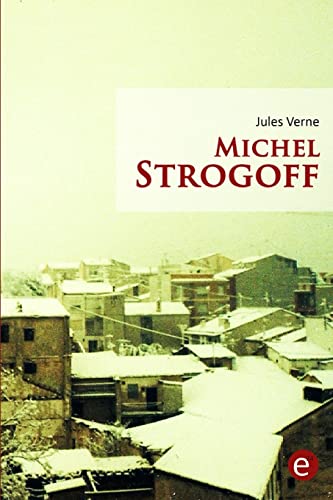 9781523408405: Michel Strogoff