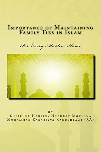 9781523408481: Importance of Maintaining Family Ties in Islam