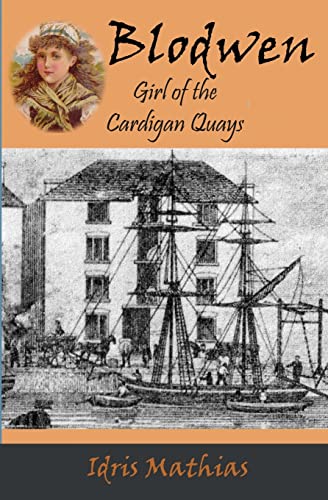 Beispielbild fr Blodwen, Girl of the Cardigan Quays zum Verkauf von Goldstone Books