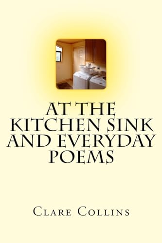 Stock image for At the Kitchen Sink and Everyday Poems for sale by PBShop.store US