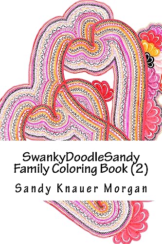 Stock image for SwankyDoodleSandy Family Coloring Book (2): Valentines edition smaller for sale by THE SAINT BOOKSTORE