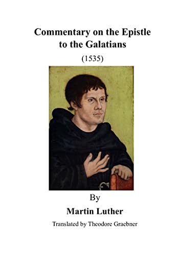 Beispielbild fr Commentary on the Epistle to the Galatians: St. Paul zum Verkauf von THE SAINT BOOKSTORE