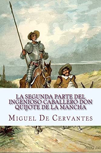 9781523419258: La segunda parte del Ingenioso caballero Don Quijote de la Mancha: Segunda Parte