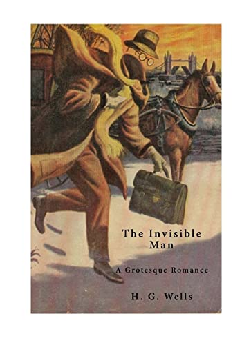 Stock image for The Invisible Man: A Grotesque Romance for sale by Lucky's Textbooks
