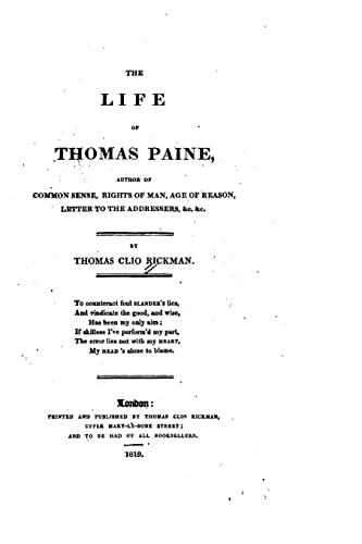 9781523423132: The Life of Thomas Paine, Author of Common Sense, Rights of Man, Age of Reason, Letter to the