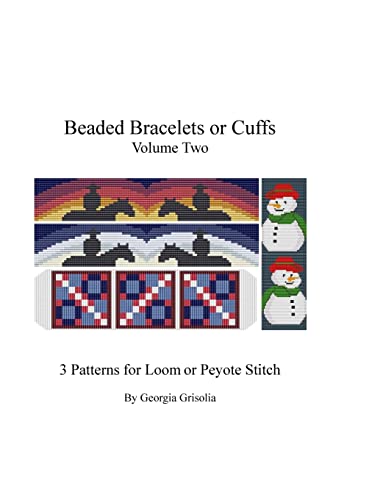 Stock image for Beaded Bracelets or Cuffs Volume Two: Beading Patterns by GGsDesigns for sale by THE SAINT BOOKSTORE