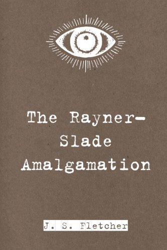 9781523436408: The Rayner-Slade Amalgamation