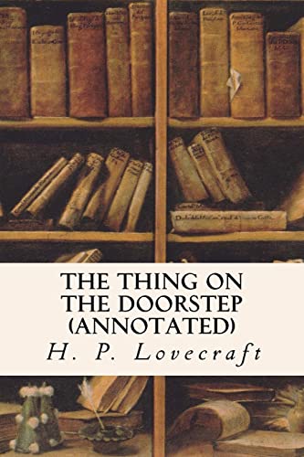 Imagen de archivo de The Thing on the Doorstep (annotated) a la venta por THE SAINT BOOKSTORE