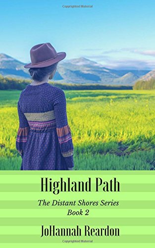 Beispielbild fr Highland Path: Book 2 of the Distant Shores Series zum Verkauf von THE SAINT BOOKSTORE