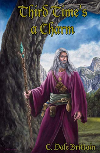 9781523448920: Third Time's a Charm: Three Novellas of Yurt: 10 (The Royal Wizard of Yurt)
