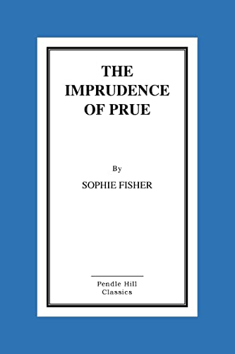 Stock image for The Imprudence of Prue for sale by THE SAINT BOOKSTORE
