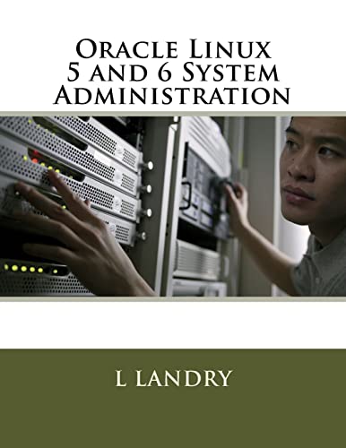 9781523453436: Oracle Linux 5 and 6 System Administration