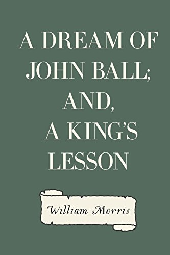 9781523454815: A Dream of John Ball; and, A King's Lesson