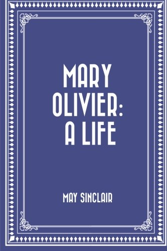 9781523455386: Mary Olivier: a Life