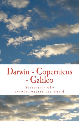Imagen de archivo de Darwin - Copernicus - Galileo: Scientists who revolutionized the world (Men Study Collection) a la venta por Lucky's Textbooks