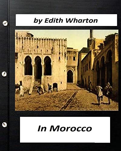 Stock image for In Morocco (1920) by Edith Wharton (travel) for sale by The Maryland Book Bank