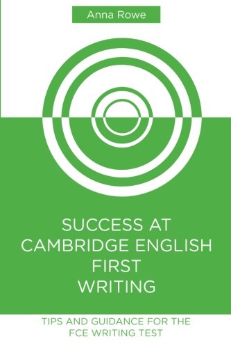 9781523471812: Success at Cambridge English: First Writing: Tips and guided practice for the FCE Writing test