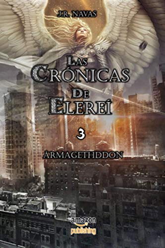 Imagen de archivo de Las Cronicas de Elerei 3 Armagethddon Volume 3 Las Crnicas de Elere a la venta por PBShop.store US