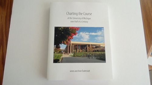 Stock image for Charting the Course of the University of Michigan Over Half a Century for sale by A Squared Books (Don Dewhirst)