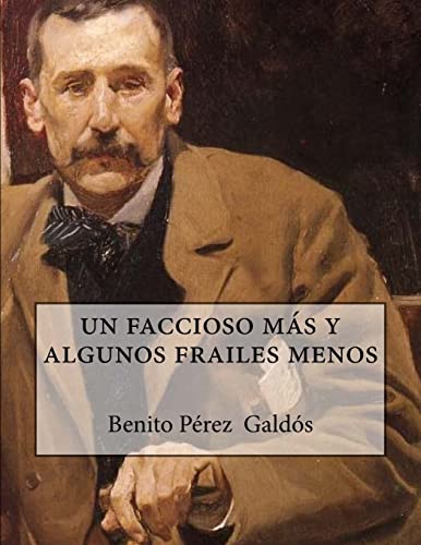 Stock image for un faccioso ms y algunos frailes menos (Spanish Edition) for sale by Lucky's Textbooks