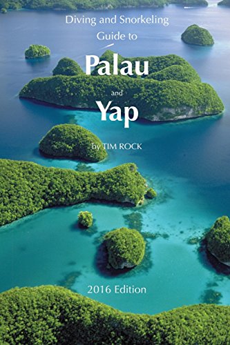 Beispielbild fr Diving Snorkeling Guide to Palau and Yap 2016 (Diving Snorkeling Guides) zum Verkauf von Wizard Books