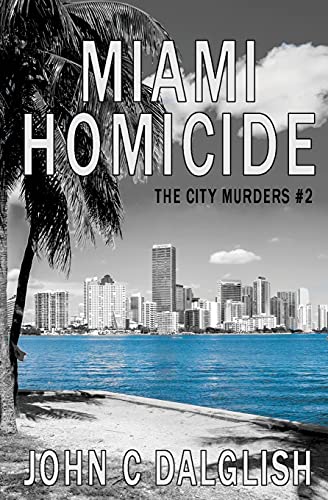 Imagen de archivo de Miami Homicide (The City Murders) a la venta por SecondSale