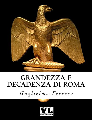 9781523495023: Grandezza e decadenza di Roma (Italian Edition)