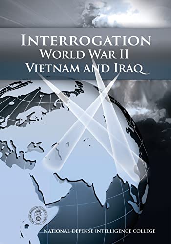 Beispielbild fr Interrogation: World War II, Vietnam, and Iraq zum Verkauf von Broad Street Books