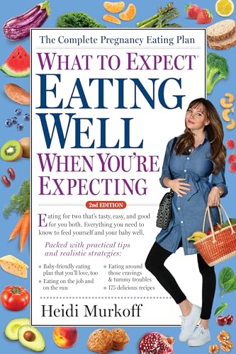 Imagen de archivo de What to Expect: Eating Well When You're Expecting a la venta por Revaluation Books