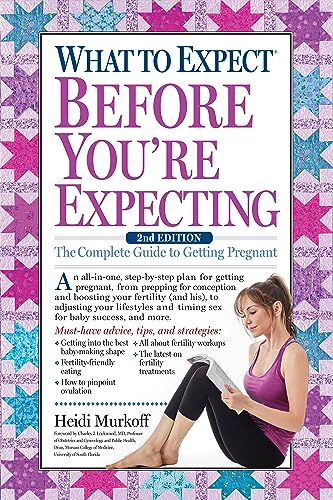 Imagen de archivo de What to Expect Before You're Expecting: The Complete Guide to Getting Pregnant a la venta por SecondSale