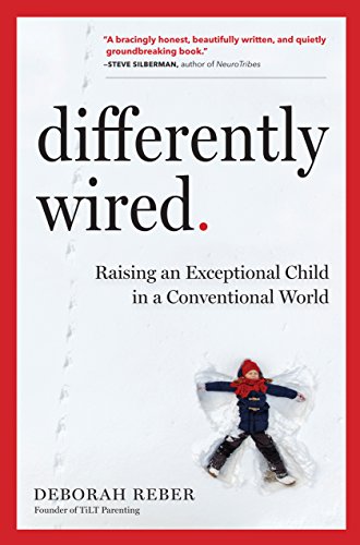 Stock image for Differently Wired: Raising an Exceptional Child in a Conventional World for sale by Dream Books Co.