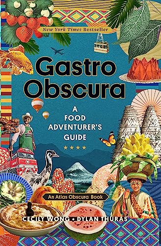 Beispielbild fr Gastro Obscura: A Food Adventurer's Guide (Atlas Obscura) zum Verkauf von WorldofBooks