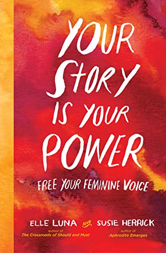 Imagen de archivo de Your Story Is Your Power: Free Your Feminine Voice a la venta por SecondSale