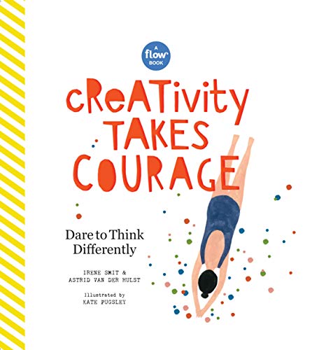 Beispielbild fr Creativity Takes Courage: Dare to Think Differently (Flow) zum Verkauf von Book Outpost
