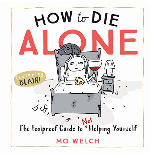 Beispielbild fr How to Die Alone zum Verkauf von Blackwell's