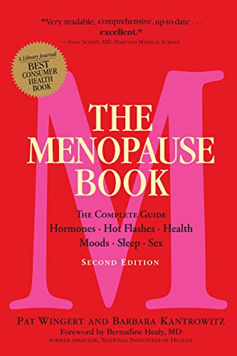 Beispielbild fr The Menopause Book: The Complete Guide: Hormones, Hot Flashes, Health, Moods, Sleep, Sex zum Verkauf von Buchpark