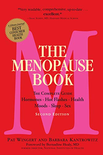 Stock image for The Menopause Book: The Complete Guide: Hormones, Hot Flashes, Health, Moods, Sleep, Sex for sale by Decluttr