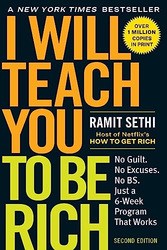 Stock image for I Will Teach You to Be Rich, Second Edition: No Guilt. No Excuses. No B.S. Just a 6-Week Program That Works. for sale by HPB-Diamond