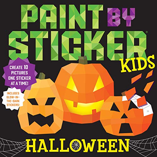 9781523506149: Paint by Sticker Kids Halloween: Create 10 Pictures One Sticker at a Time! Includes Glow-In-The-Dark Stickers