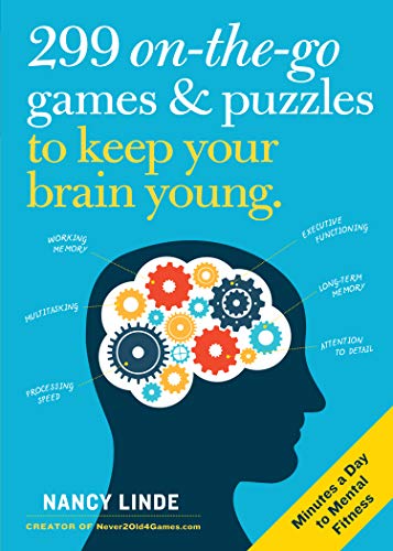 Stock image for 299 On-the-Go Games & Puzzles to Keep Your Brain Young: Minutes a Day to Mental Fitness for sale by SecondSale
