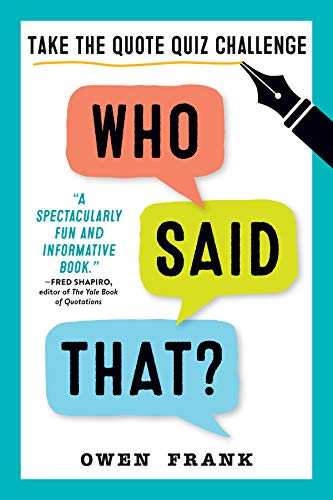 Stock image for Who Said That?: Take the Quote Quiz Challenge for sale by BooksRun