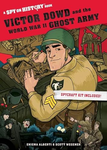 9781523507702: Victor Dowd and the World War II Ghost Army: A Spy on History Book