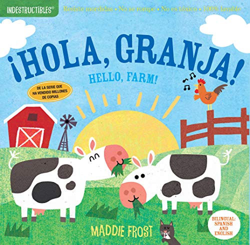 Stock image for Indestructibles: Hola, granja! / Hello, Farm!: Chew Proof  Rip Proof  Nontoxic  100% Washable (Book for Babies, Newborn Books, Safe to Chew) (Spanish Edition) for sale by Your Online Bookstore