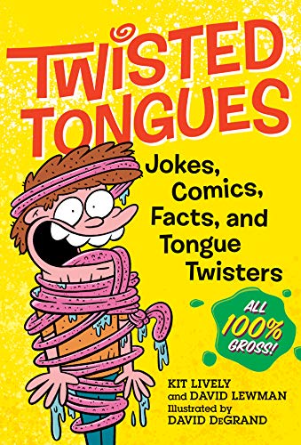 9781523510160: Twisted Tongues: Jokes, Comics, Facts, and Tongue Twisters––All 100% Gross!